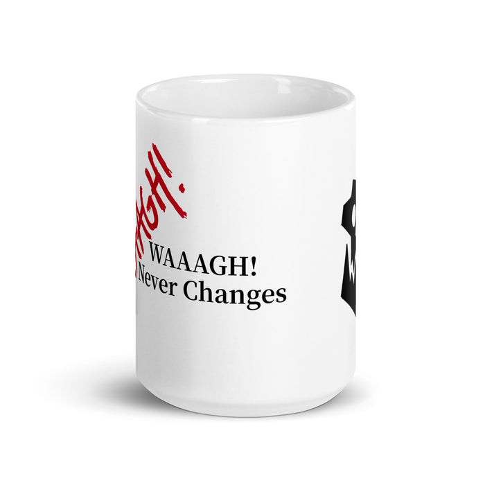 WAAAGH! Never Changes Mug - Resin Munitorum